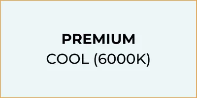 Premium Cool (6000K)